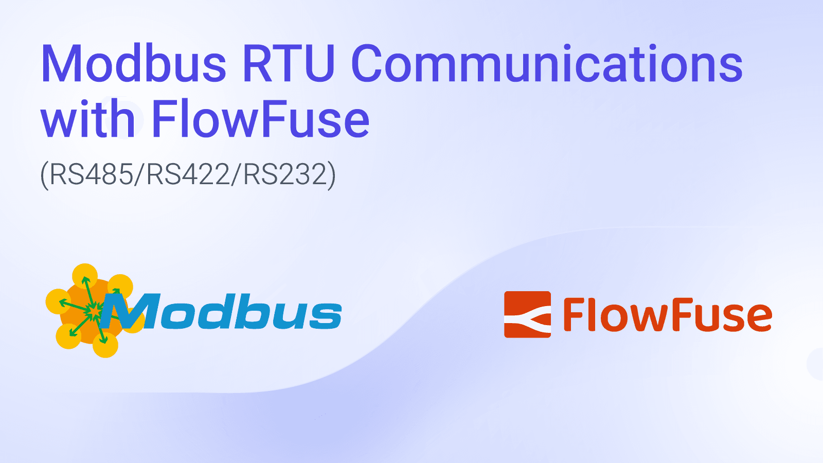 Image representing Modbus RTU (RS485/RS422/RS232) Communications with FlowFuse